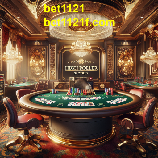 Experiência de Luxo: A Categoria High Roller do Bet1121